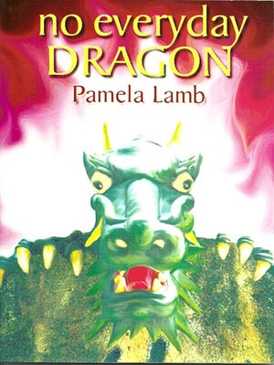 cover image of No Everyday Dragon (Dragon series Book One)